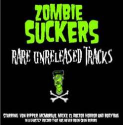 Zombiesuckers : Rare Unreleased Tracks